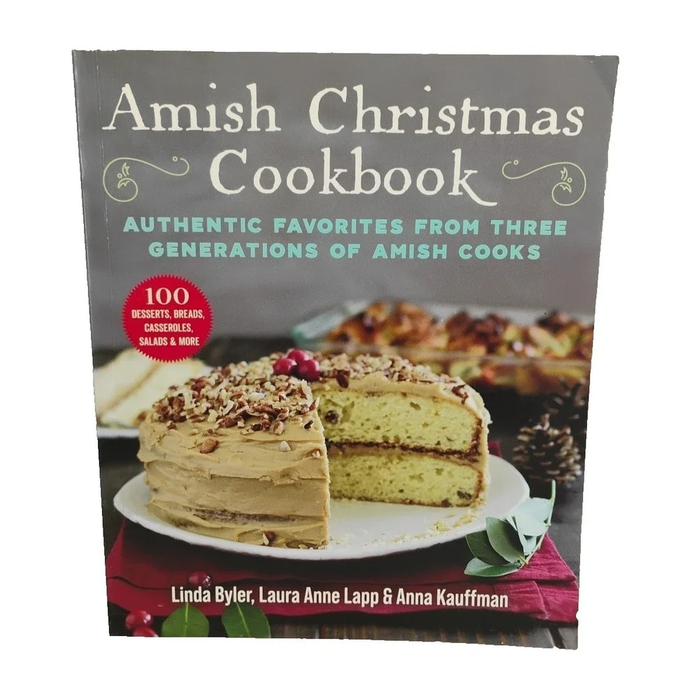NEW Amish Christmas Cookbook‎ 3 Generations Of Authentic Favorites 100 Recipes